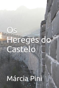 Paperback Os Hereges do Castelo [Portuguese] Book