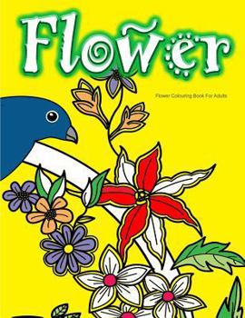 Paperback Flower Colouring Book For Adults Book