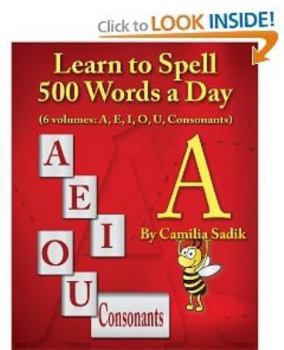 Learn to Spell 500 Words a Day - The Vowel a (Vol.1)