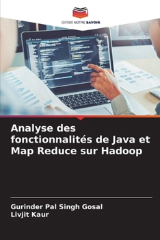 Analyse des fonctionnalités de Java et Map Reduce sur Hadoop (French Edition)