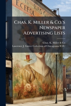 Paperback Chas. K. Miller & Co.'s Newspaper Advertising Lists: With Prices Book