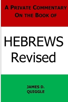 Paperback A Private Commentary on the Book of Hebrews Book