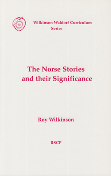 Paperback The Norse Stories and Their Significance Book
