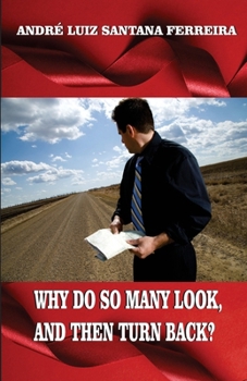 Paperback Why do so many look, and then turn back? Book