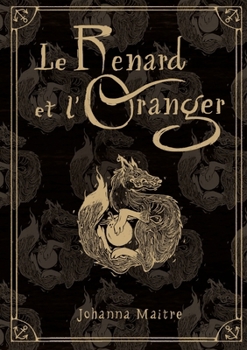 Le Renard et l'Oranger (French Edition)