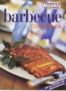 Paperback The Essential Barbecue Cookbook (Australian Women's Weekly) Book