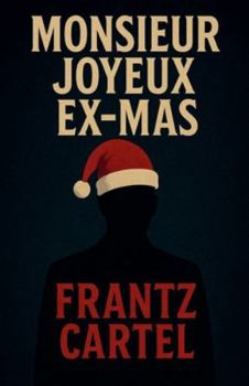 Monsieur Joyeux Ex-Mas (French Edition)