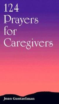 Paperback 124 Prayers for Caregivers Book