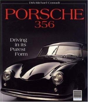 Hardcover Porsche 356: Driving in Its Purest Form Book