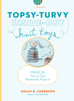 Spiral-bound Topsy-Turvy Inside-Out Knit Toys Book