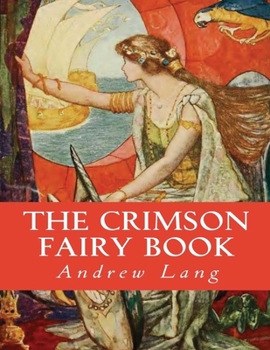 Paperback The Crimson Fairy Book (Annotated) Book