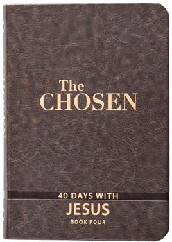 Imitation Leather The Chosen Book Four: 40 Days with Jesus Book