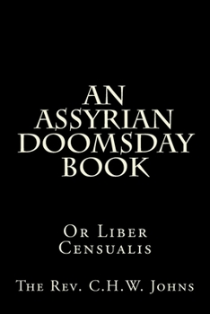 Paperback An Assyrian Doomsday Book: Or Liber Censualis Book