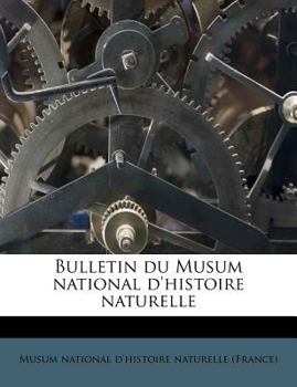 Bulletin du Musum national d'histoire naturelle Volume tome. 23