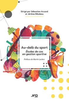 Paperback Au-delà du sport: Études de cas en gestion sportive [French] Book