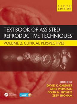 Paperback Textbook of Assisted Reproductive Techniques: Volume 2: Clinical Perspectives [With eBook] Book