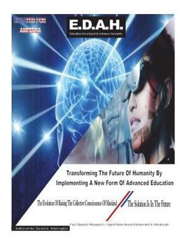 Paperback Education Developed to Advance Humanity: E-D-A-H Book