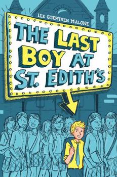 Hardcover The Last Boy at St. Edith's Book