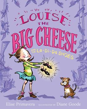 Hardcover Louise the Big Cheese and the La-Di-Da Shoes Book