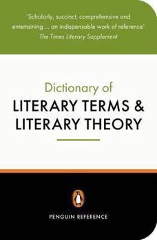 Paperback The Penguin Dictionary of Literary Terms and Literary Theory (Penguin Dictionary) Book