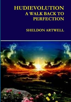 Hardcover Hudievolution - A Walk Back to Perfection Book