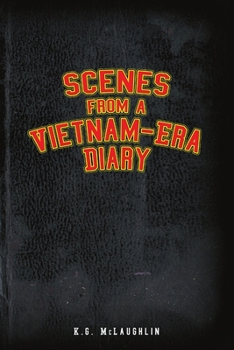 Paperback Scenes from a Vietnam-Era Diary Book