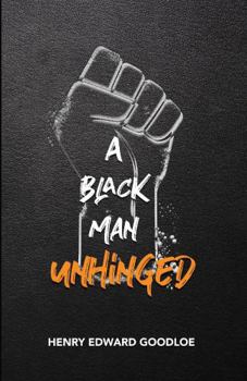 Paperback A Black Man Unhinged Book