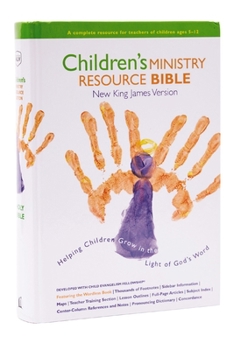 Hardcover Children's Ministry Resource Bible-NKJV: Helping Children Grow in the Light of God's Word Book