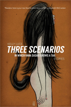 Paperback Three Scenarios in Which Hana Sasaki Grows a Tail Book