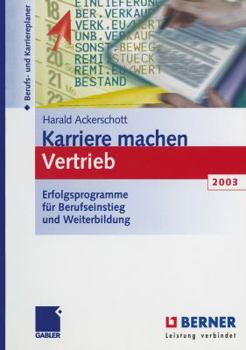 Paperback Karriere Machen Vertrieb 2003: Erfolgsprogramme Für Berufseinstieg Und Weiterbildung [German] Book