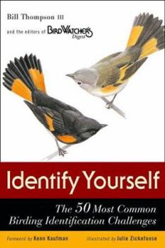 Paperback Identify Yourself: The 50 Most Common Birding Identification Challenges Book