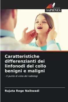 Paperback Caratteristiche differenzianti dei linfonodi del collo benigni e maligni [Italian] Book