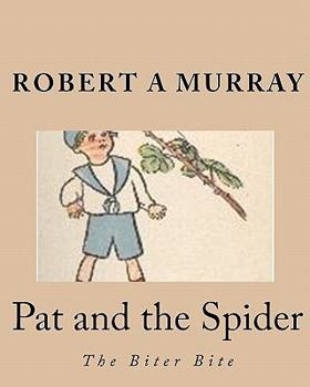 Paperback Pat and the Spider: The Biter Bite Book
