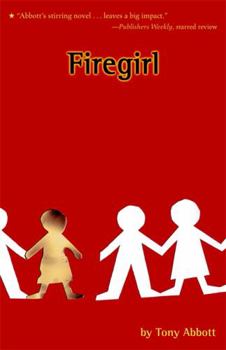 Firegirl - Book #1 of the Firegirl