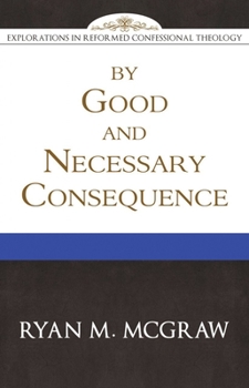 Paperback By Good and Necessary Consequence Book