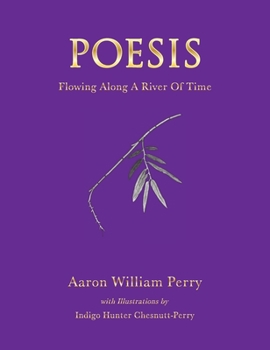 Poesis: Flowing Along a River of Time