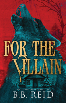 For the Villain (Standard Edition) (Hunt the Red Hood, 2)