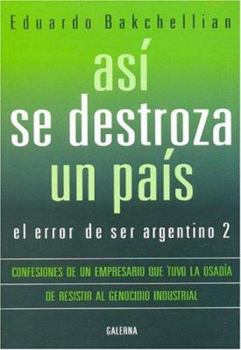 Paperback Asi Se Destroza Un Pais (Spanish Edition) [Spanish] Book