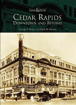 Cedar Rapids, Iowa (Images of America: Iowa) - Book  of the Images of America: Iowa