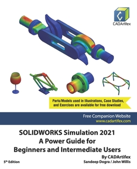 Paperback SOLIDWORKS Simulation 2021: A Power Guide for Beginners and Intermediate Users Book