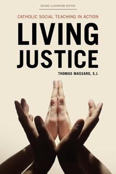 Paperback Living Justice: Catholic Social Teaching in Action Book