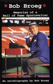 Hardcover Bob Broeg: Memories of a Hall of Fame Sportswriter Book