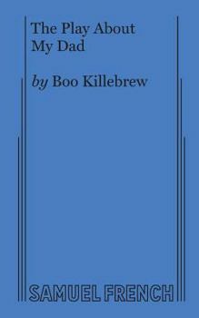 Paperback The Play about My Dad Book