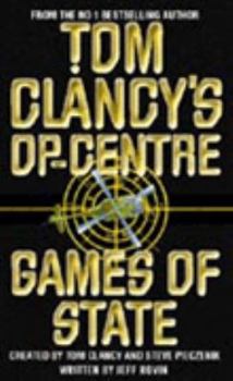 Tom Clancy's Op-Center: Games of State - Book #3 of the Tom Clancy's Op-Center