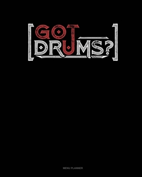 Paperback Got Drums?: Menu Planner Book