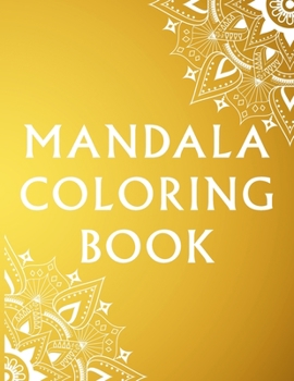 Paperback Mandala Coloring Book: 100 Inspirational Designs to Coloring for Adult Featuring Beautiful Mandalas Book