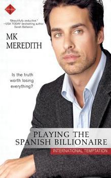 Playing the Spanish Billionaire - Book #2 of the International Temptation