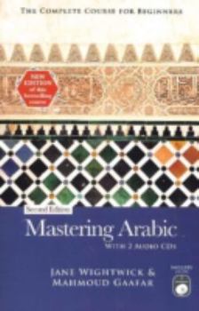 Paperback Mastering Arabic: The Complete Course for Beginners [With 2 Audio CDs] Book