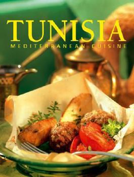 Hardcover Tunisia: Mediterranean Cuisine Book
