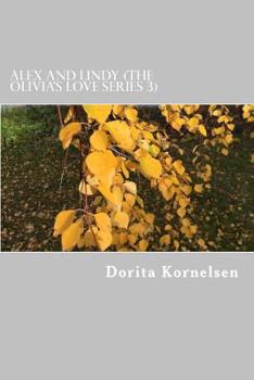 Paperback Alex and Lindy (The Olivia's Love Series 3) Book